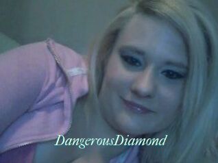 DangerousDiamond