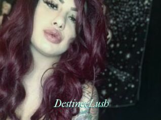 DestineeLush