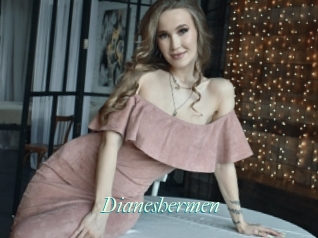 Dianeshermen