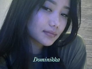 Dominikka