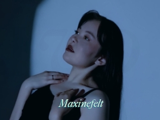 Maxinefelt