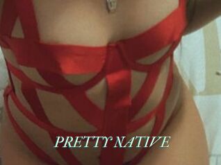 PRETTY_NATIVE